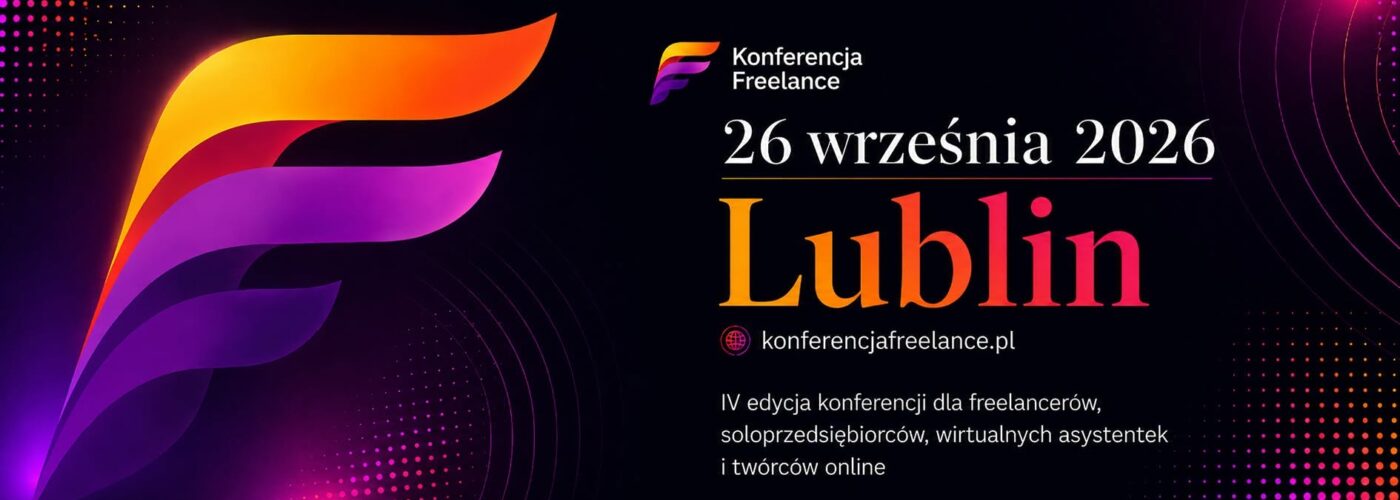 Konferencja Freelance 2026 Konferencja Freelance 2026