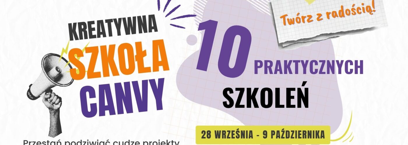 Kreatywna Szkoła Canvy (1) Kreatywna Szkoła Canvy